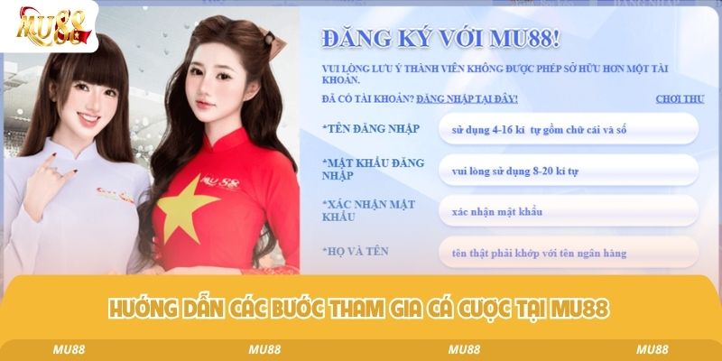 Hướng dẫn các bước tham gia cá cược tại Mu88