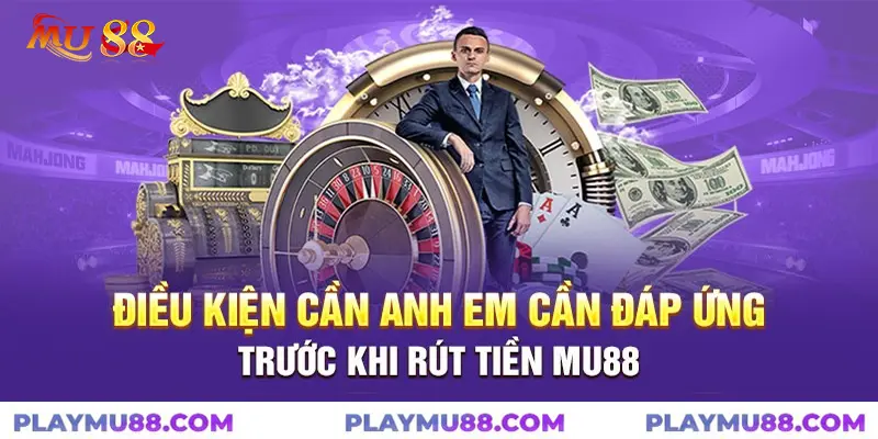 Cách rút tiền mu88